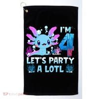 I'm 4 Let's Party A Lotl 4th Birthday Cute Axolotl Lovers Golf Towel thumb 0