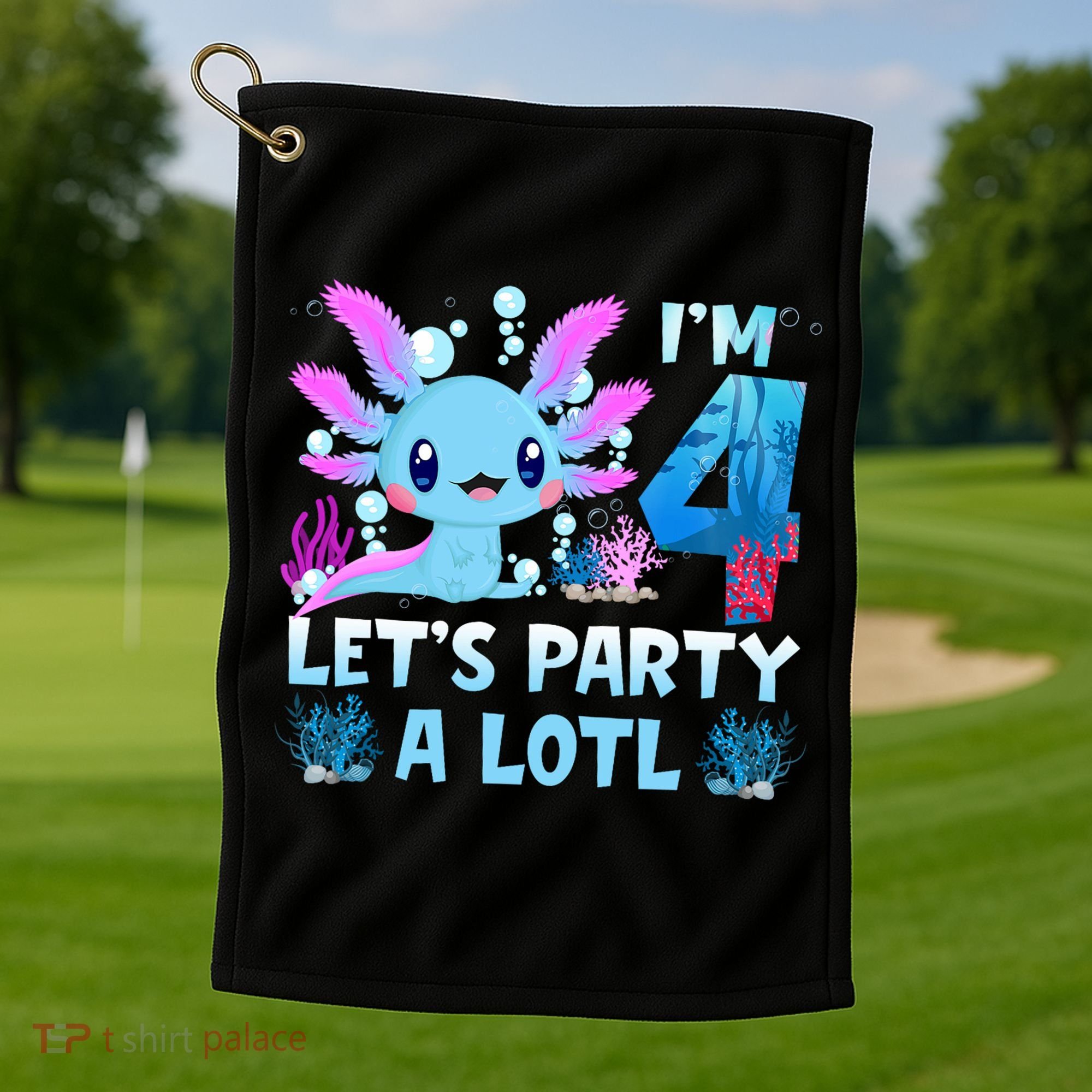 I'm 4 Let's Party A Lotl 4th Birthday Cute Axolotl Lovers Golf Towel
