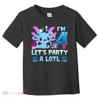 I'm 4 Let's Party A Lotl 4th Birthday Cute Axolotl Lovers Toddler T-Shirt thumb 0