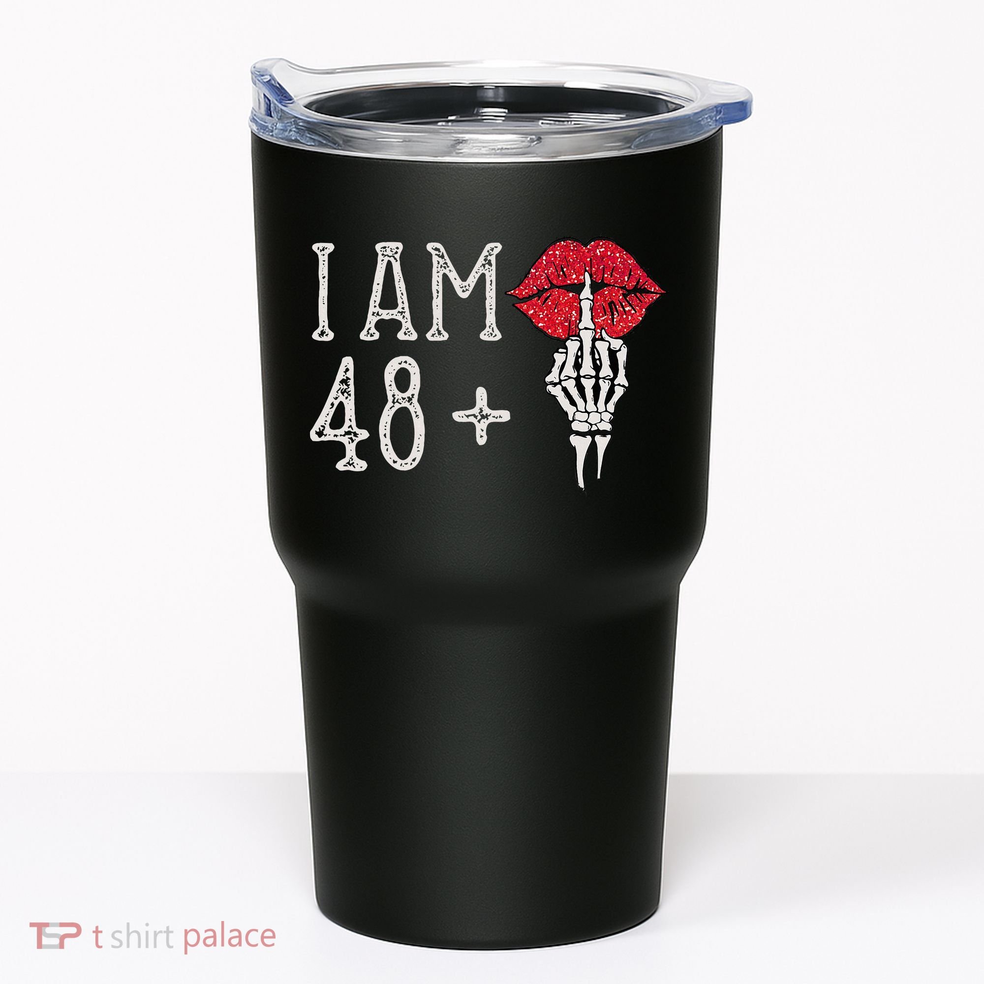 IM 48 Plus 1 Middle Finger Skull Funny 49th Birthday Tumbler