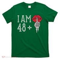 IM 48 Plus 1 Middle Finger Skull Funny 49th Birthday T-Shirt thumb 0