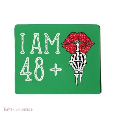 IM 48 Plus 1 Middle Finger Skull Funny 49th Birthday Mousepad