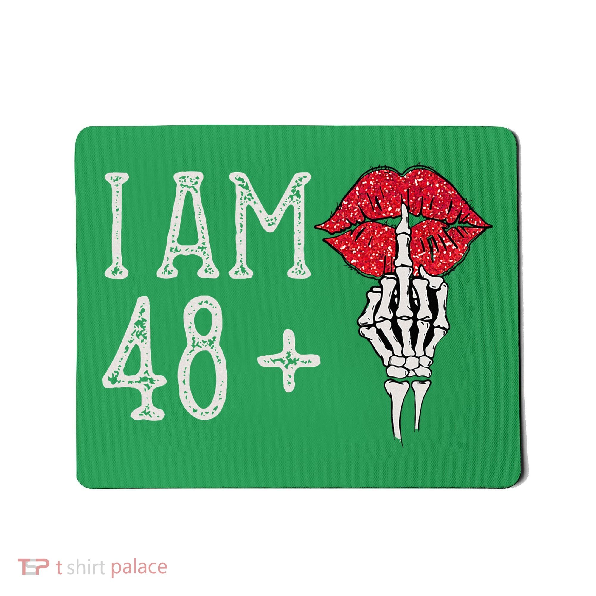 IM 48 Plus 1 Middle Finger Skull Funny 49th Birthday Mousepad