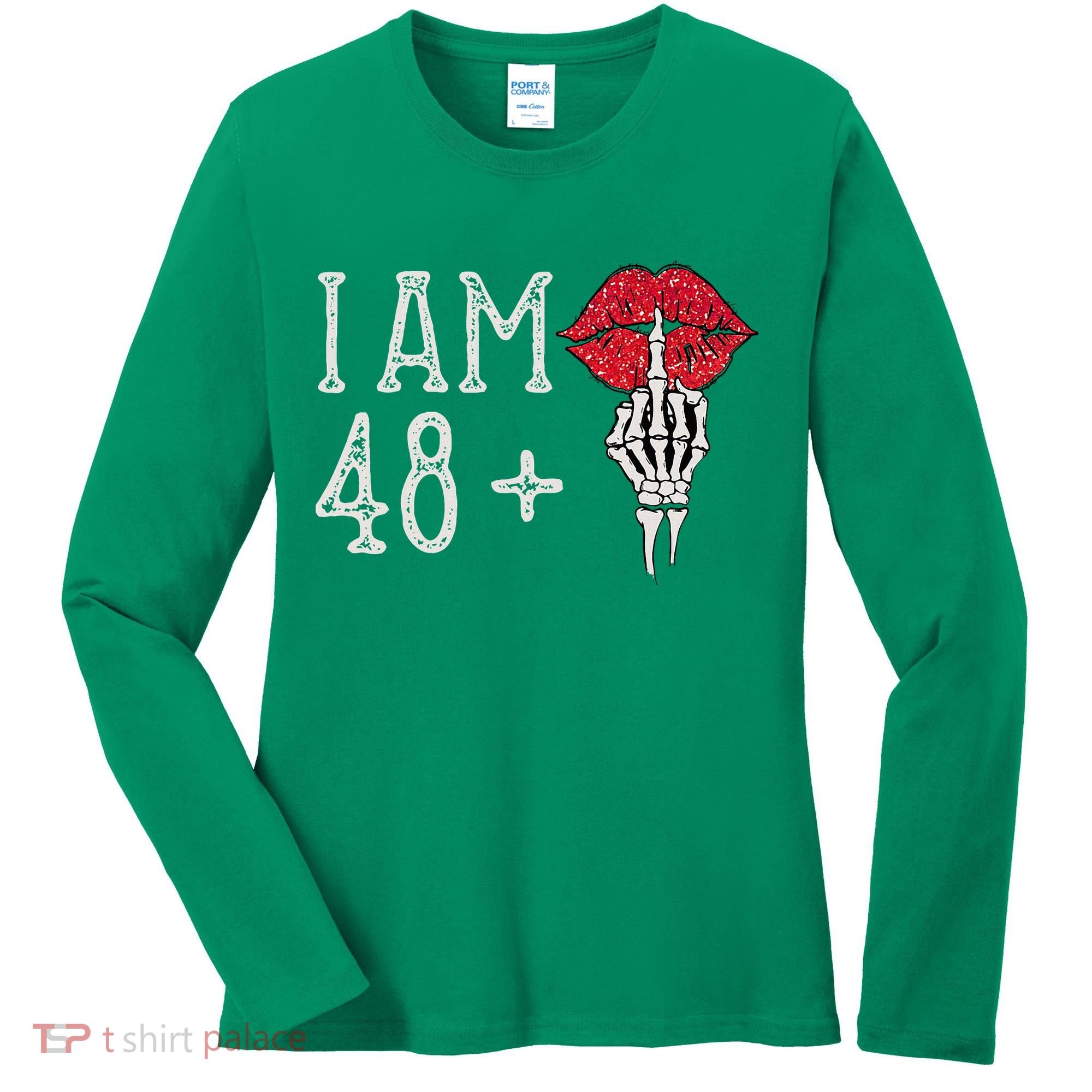 IM 48 Plus 1 Middle Finger Skull Funny 49th Birthday Women's Long Sleeve Shirt