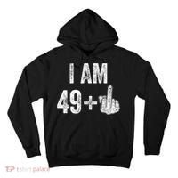 I'm 49 Plus 1 One Funny 50th Birthday 50 Years Old Gift Tall Hoodie thumb 0
