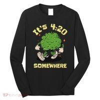 Its 420 Somewhere Funny Weed 420 Marijuana Stoner Long Sleeve Shirt thumb 0