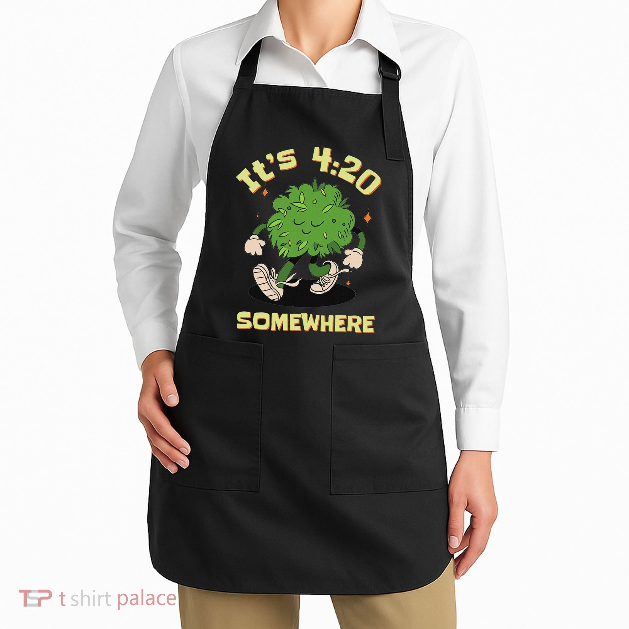 Its 420 Somewhere Funny Weed 420 Marijuana Stoner Apron