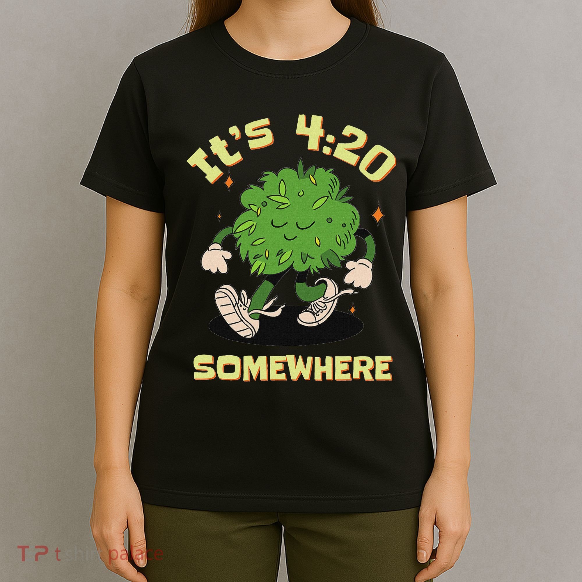 Its 420 Somewhere Funny Weed 420 Marijuana Stoner T-Shirt