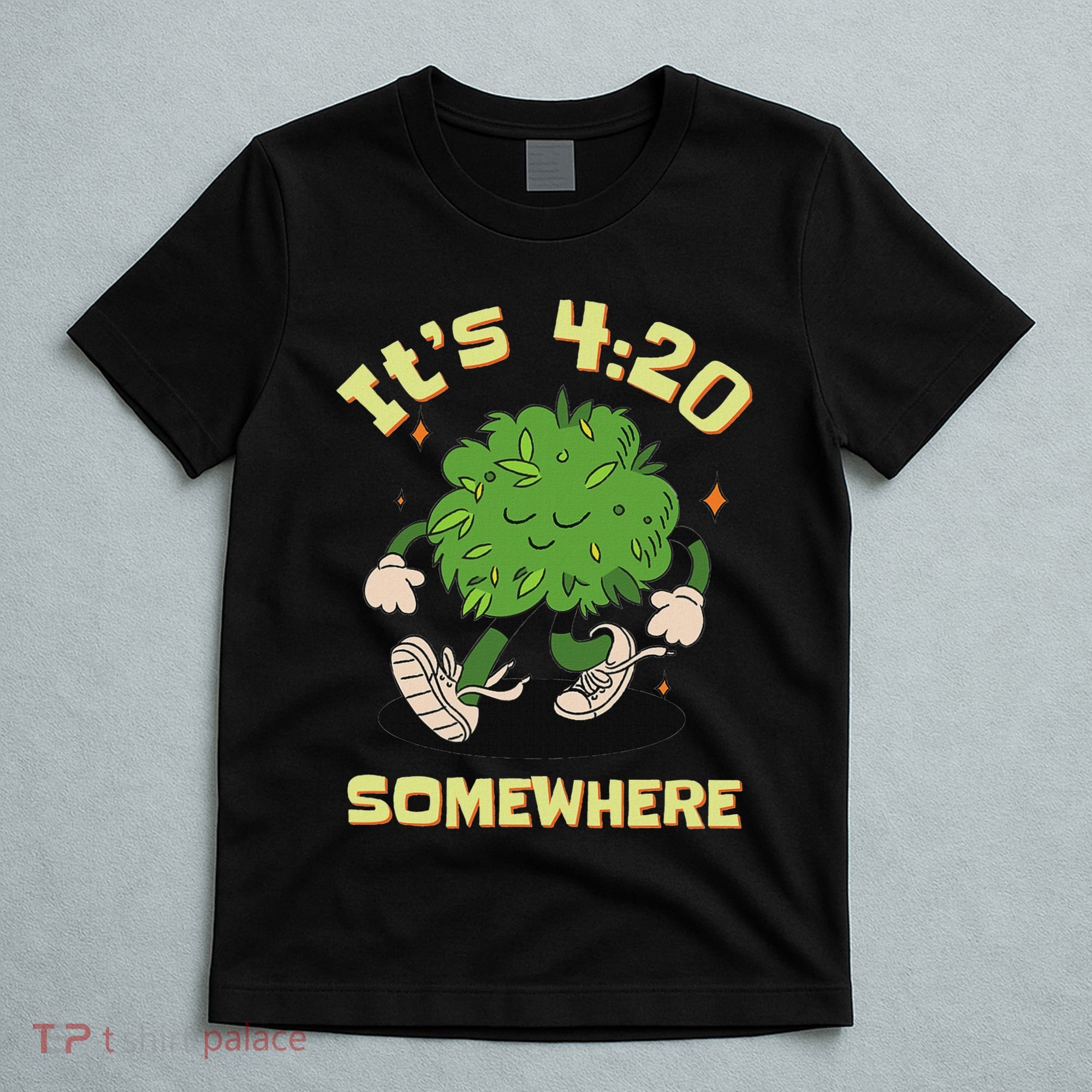 Its 420 Somewhere Funny Weed 420 Marijuana Stoner T-Shirt