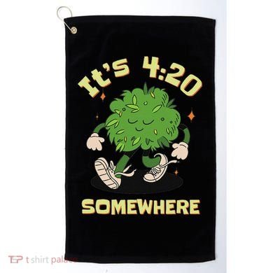 Its 420 Somewhere Funny Weed 420 Marijuana Stoner Golf Towel