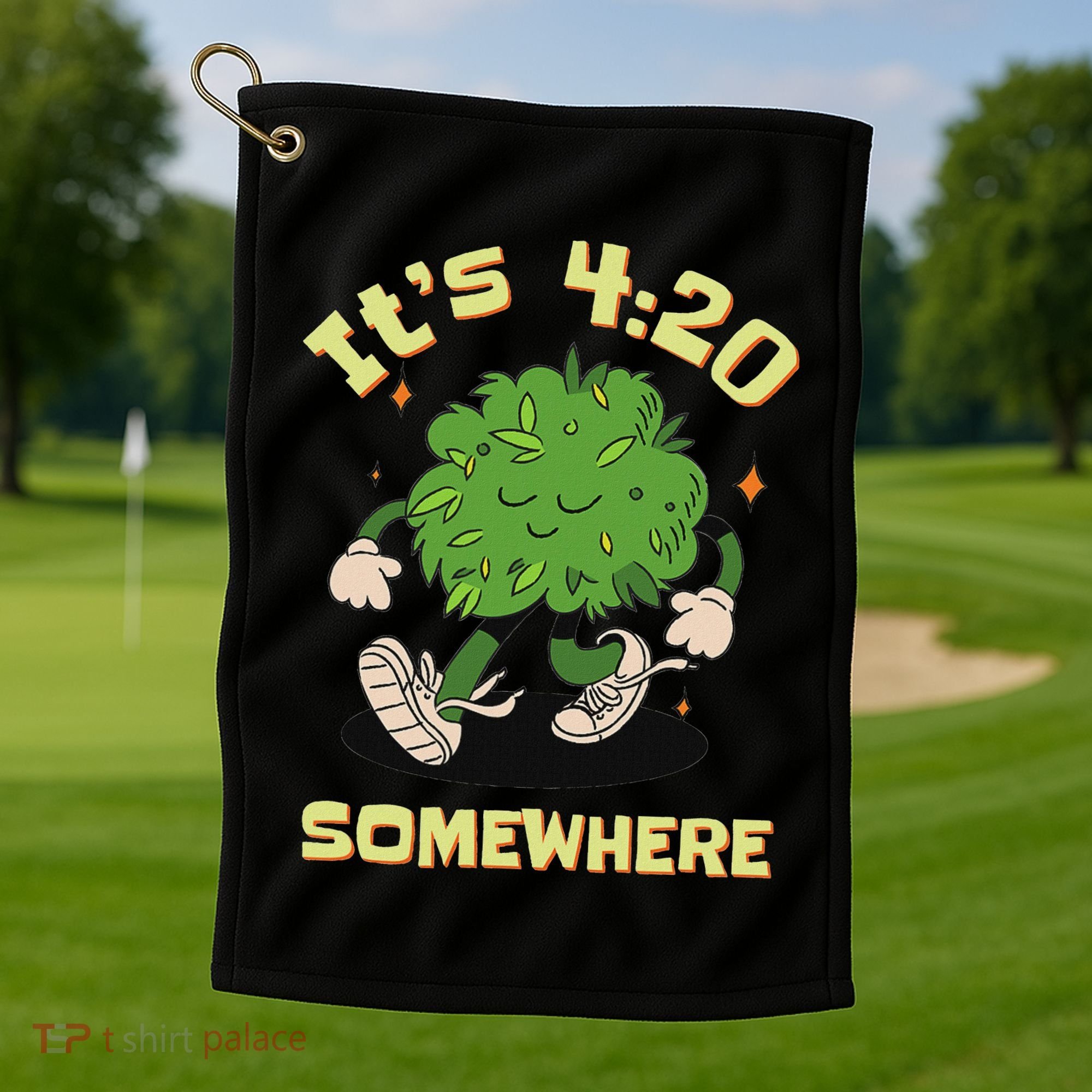 Its 420 Somewhere Funny Weed 420 Marijuana Stoner Golf Towel