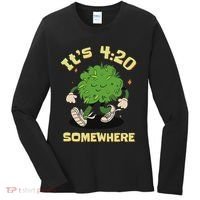 Its 420 Somewhere Funny Weed 420 Marijuana Stoner Women's Long Sleeve Shirt thumb 0
