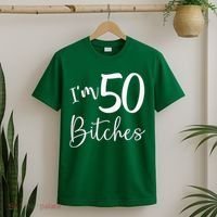 Im 50 Bitches Funny Gifts For 50th Birthday 50 Years Old Age T-Shirt thumb 2