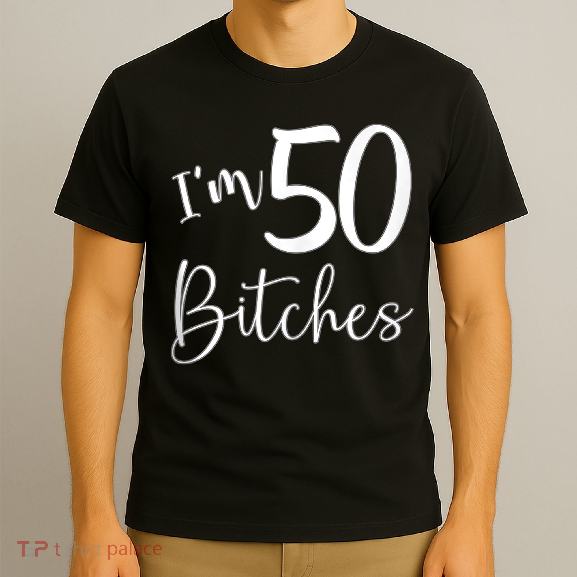 Im 50 Bitches Funny Gifts for 50th Birthday 50 Years Old Age Tank Top T-Shirt