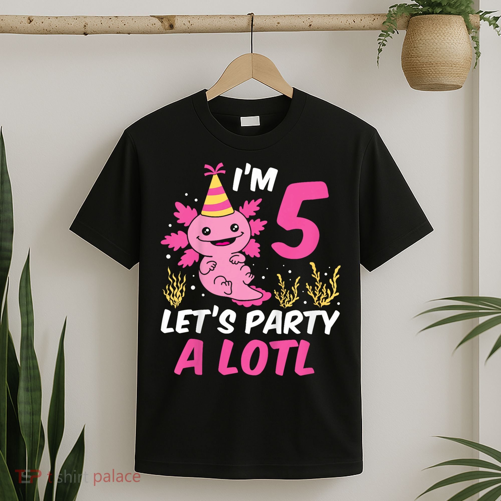 I'm 5 Let's Party A Lotl Axolotl 5th Birthday Axolotl T-Shirt