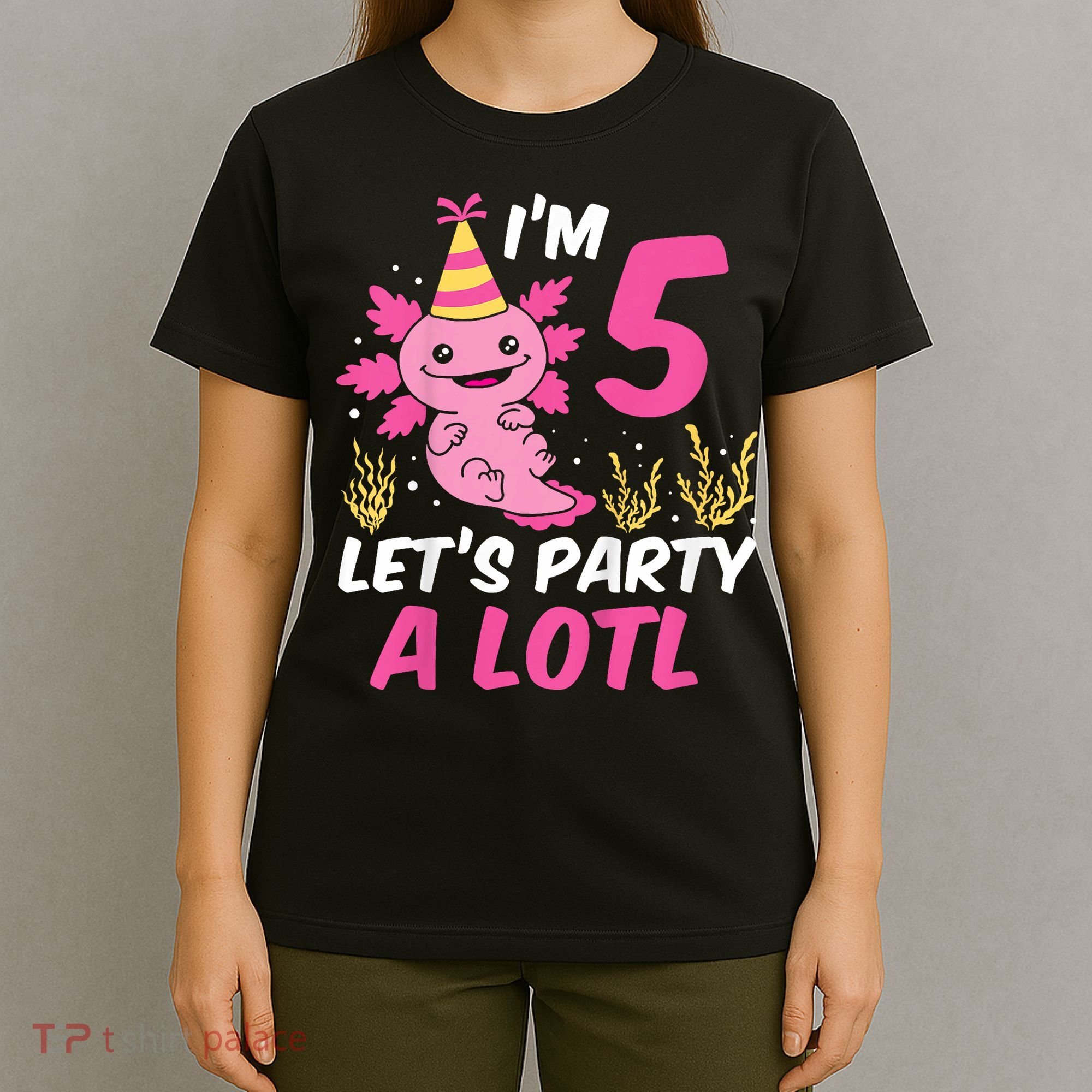 I'm 5 Let's Party A Lotl Axolotl 5th Birthday Axolotl T-Shirt