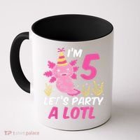 I'm 5 Let's Party A Lotl Axolotl 5th Birthday Axolotl Coffee Mug thumb 0