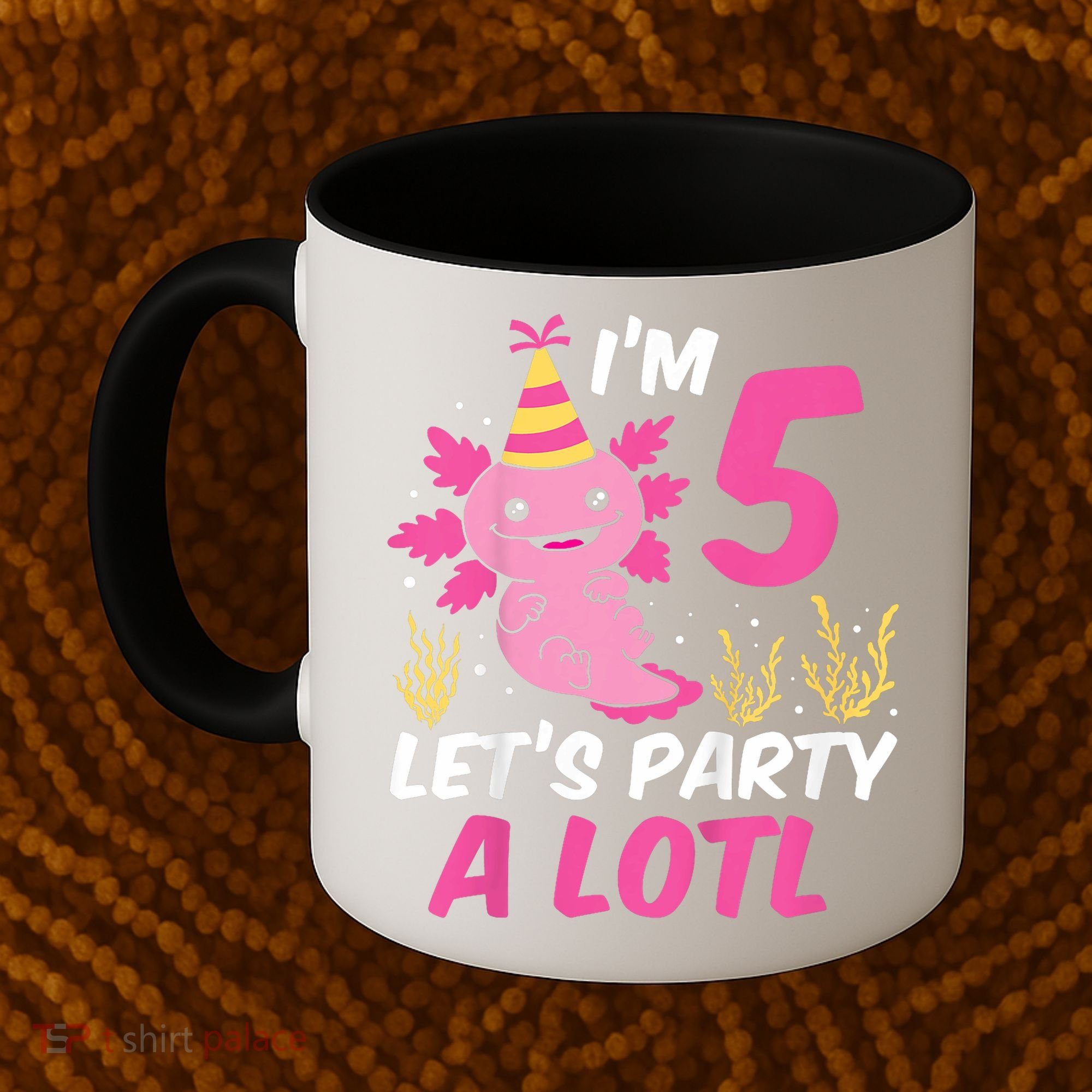 I'm 5 Let's Party A Lotl Axolotl 5th Birthday Axolotl Coffee Mug