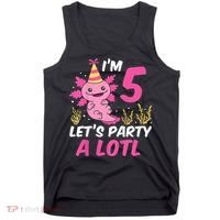 I'm 5 Let's Party A Lotl Axolotl 5th Birthday Axolotl Tank Top thumb 0