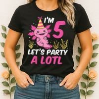 I'm 5 Let's Party A Lotl Axolotl 5th Birthday Axolotl Women's T-Shirt thumb 2