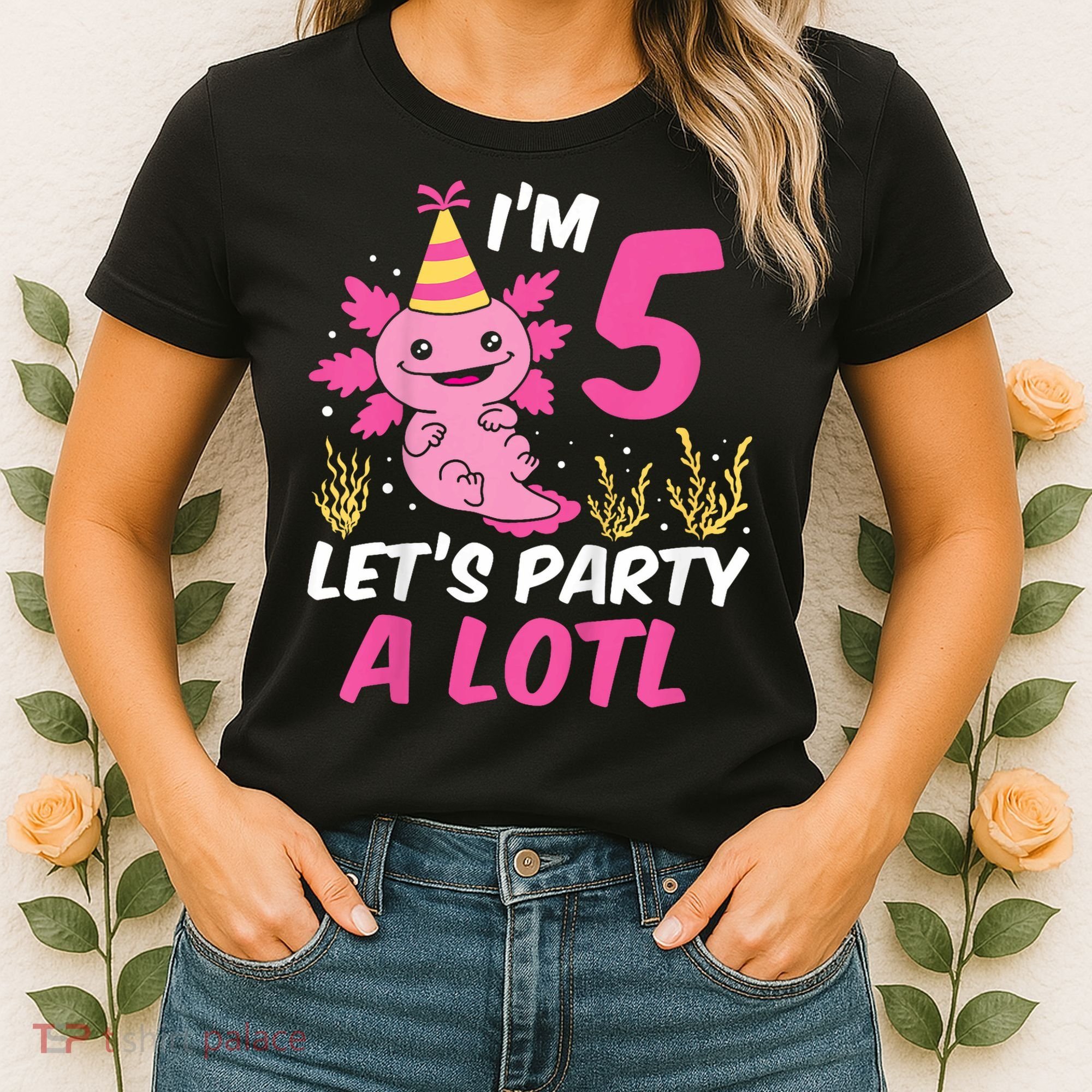 I'm 5 Let's Party A Lotl Axolotl 5th Birthday Axolotl Women's T-Shirt