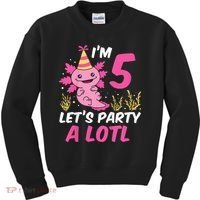 I'm 5 Let's Party A Lotl Axolotl 5th Birthday Axolotl Kids Sweatshirt thumb 0