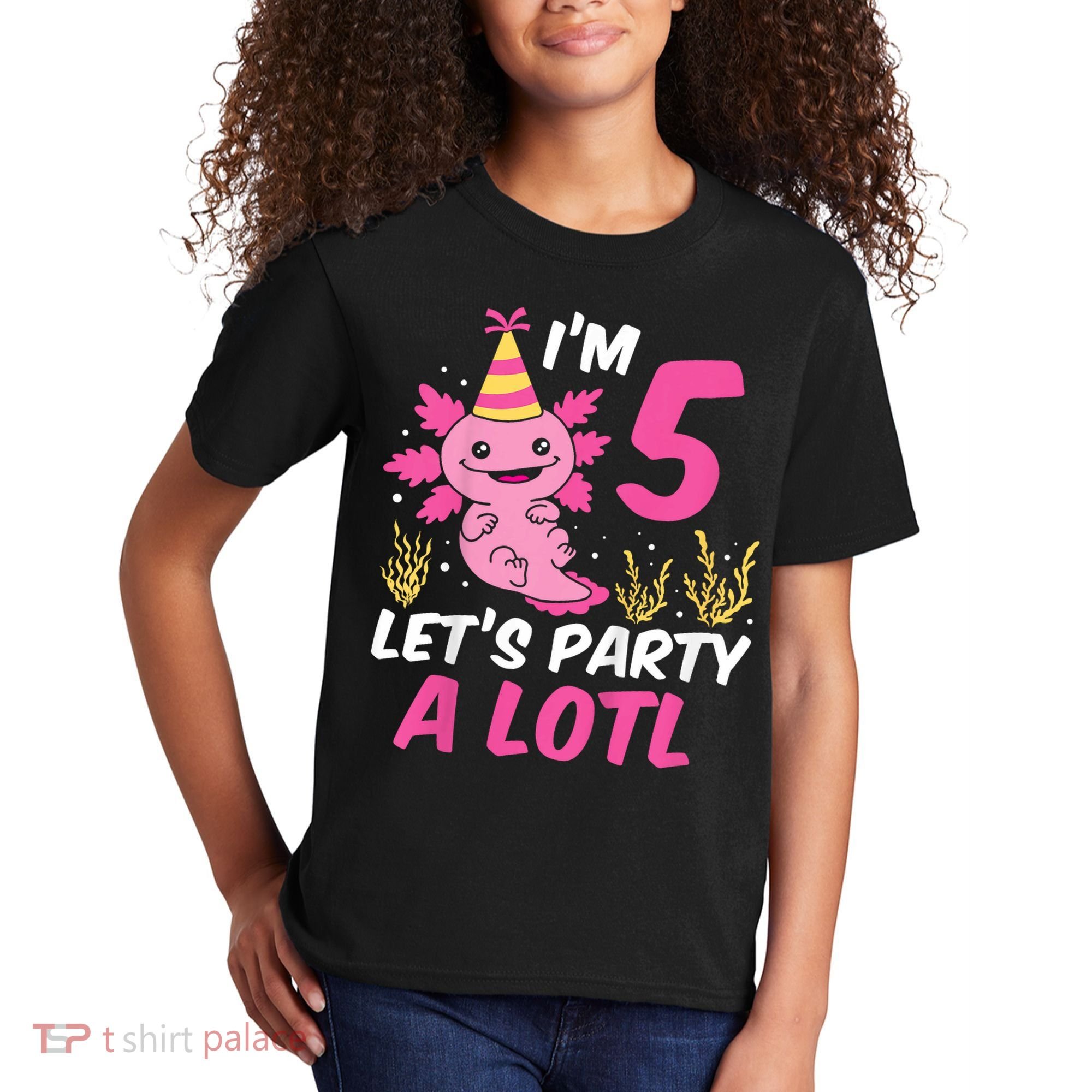 I'm 5 Let's Party A Lotl Axolotl 5th Birthday Axolotl Kids T-Shirt