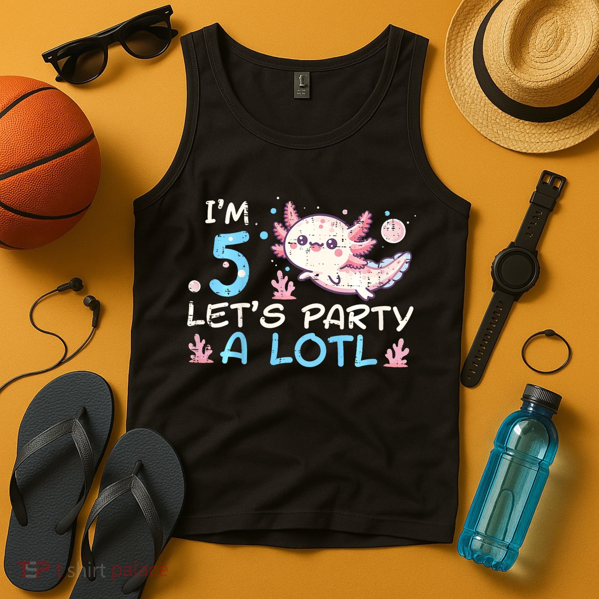Im 5 Lets Party A Lotl Axolotl 5th Birthday Tank Top