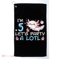 Im 5 Lets Party A Lotl Axolotl 5th Birthday Golf Towel thumb 0