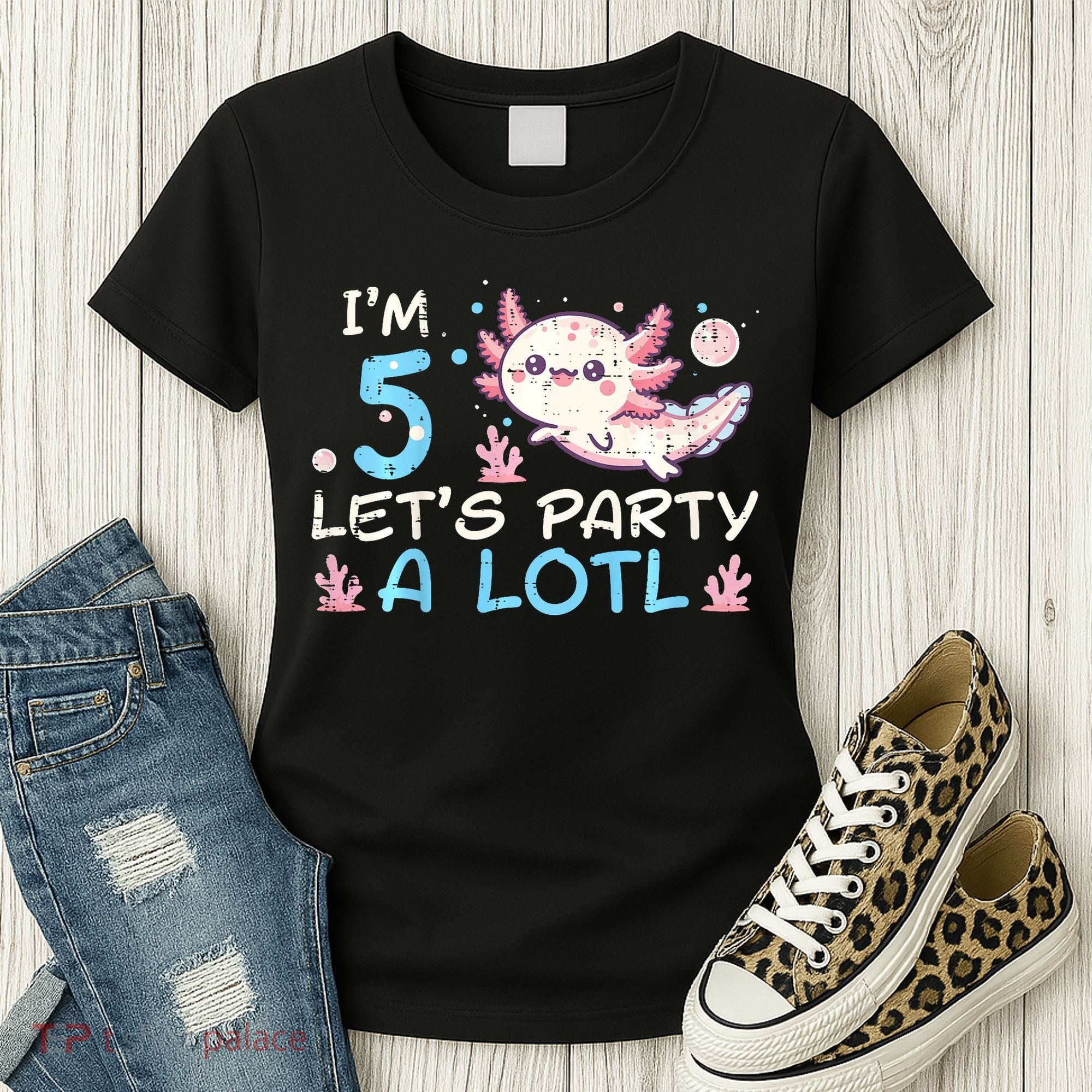 Im 5 Lets Party A Lotl Axolotl 5th Birthday Women's T-Shirt
