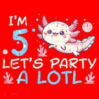 Im 5 Lets Party A Lotl Axolotl 5th Birthday Santa Hat thumb 1