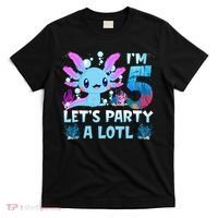 I'm 5 Let's Party A Lotl 5th Birthday Cute Axolotl Lovers T-Shirt thumb 0