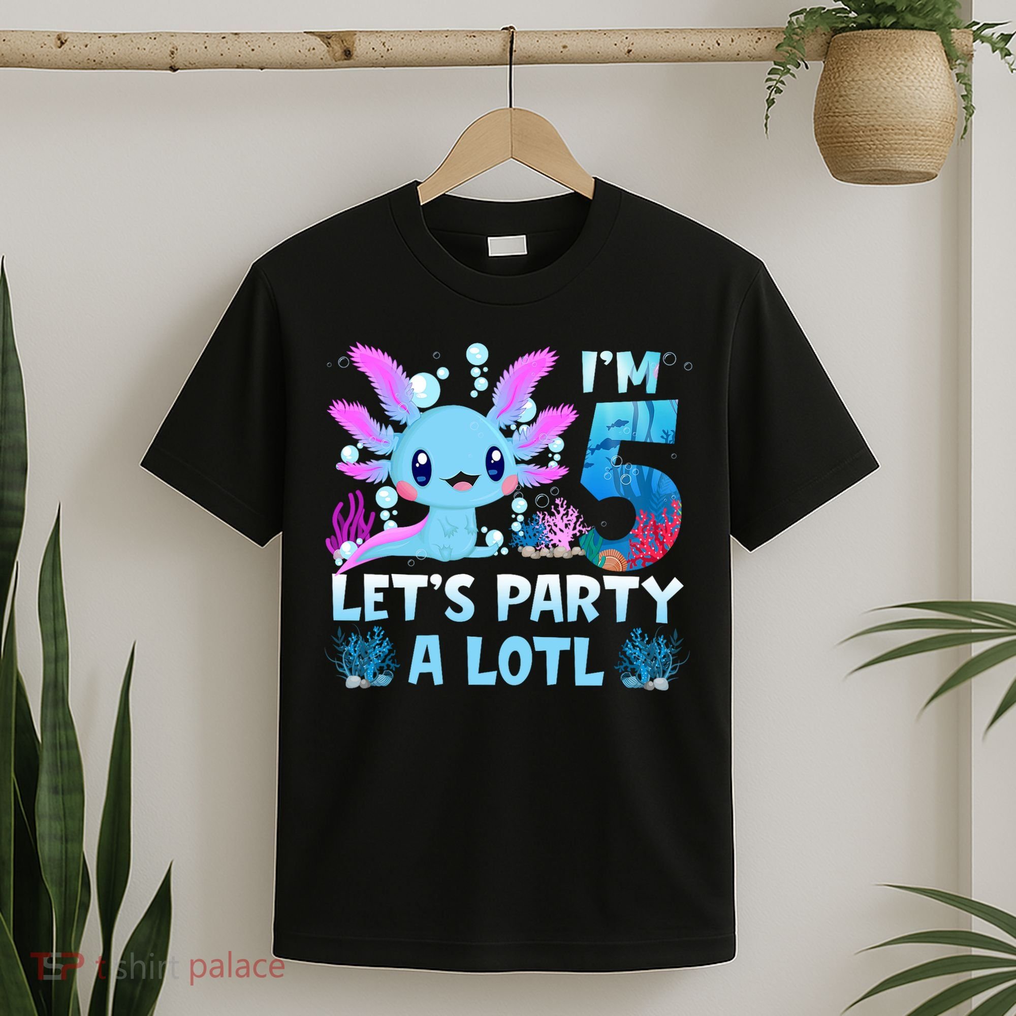 I'm 5 Let's Party A Lotl 5th Birthday Cute Axolotl Lovers T-Shirt