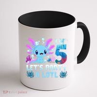 I'm 5 Let's Party A Lotl 5th Birthday Cute Axolotl Lovers Coffee Mug thumb 1
