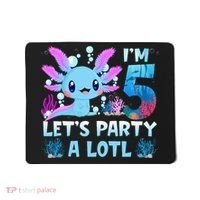 I'm 5 Let's Party A Lotl 5th Birthday Cute Axolotl Lovers Mousepad thumb 0