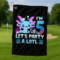 I'm 5 Let's Party A Lotl 5th Birthday Cute Axolotl Lovers Golf Towel thumb 1
