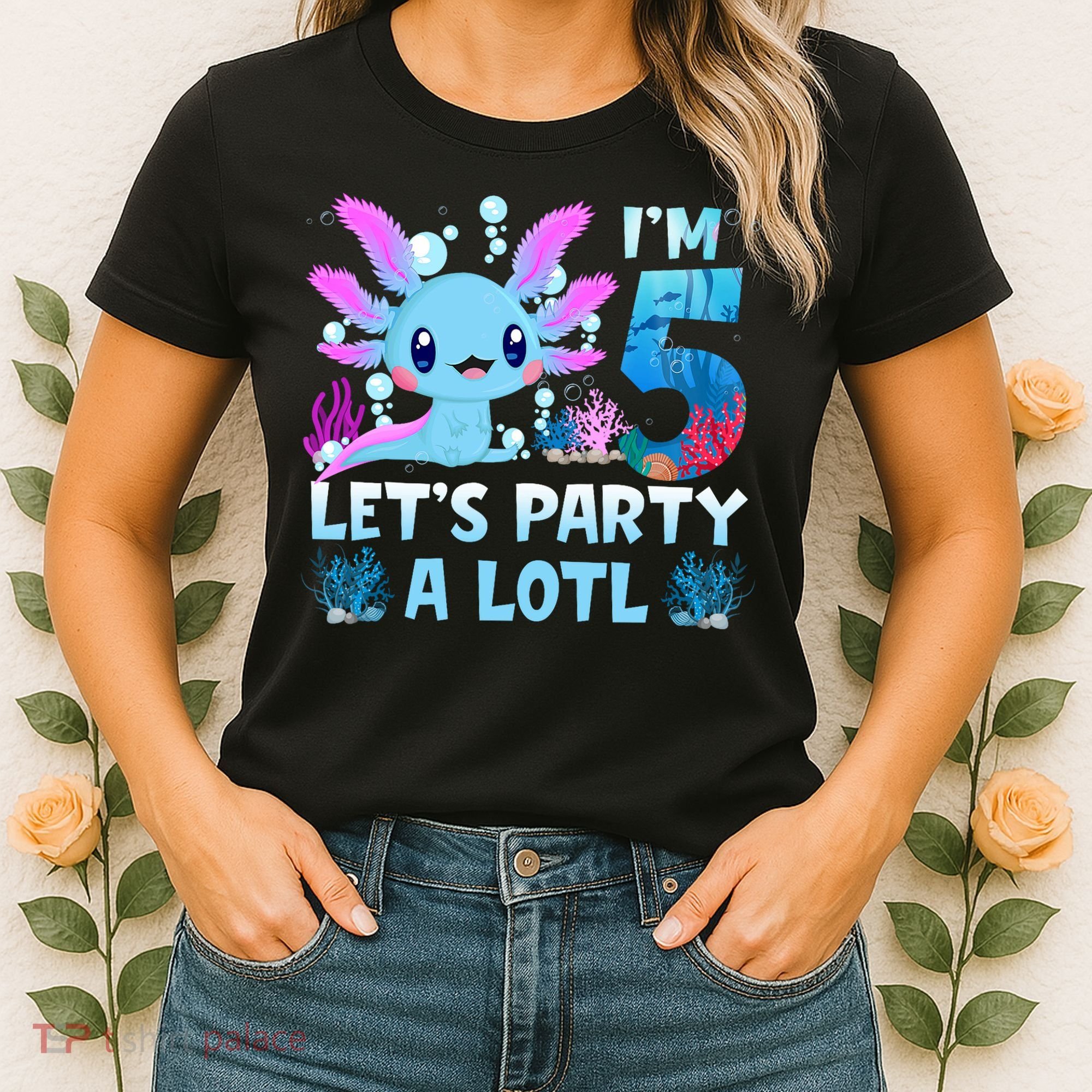 I'm 5 Let's Party A Lotl 5th Birthday Cute Axolotl Lovers Women's T-Shirt