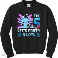 I'm 5 Let's Party A Lotl 5th Birthday Cute Axolotl Lovers Kids Sweatshirt thumb 0