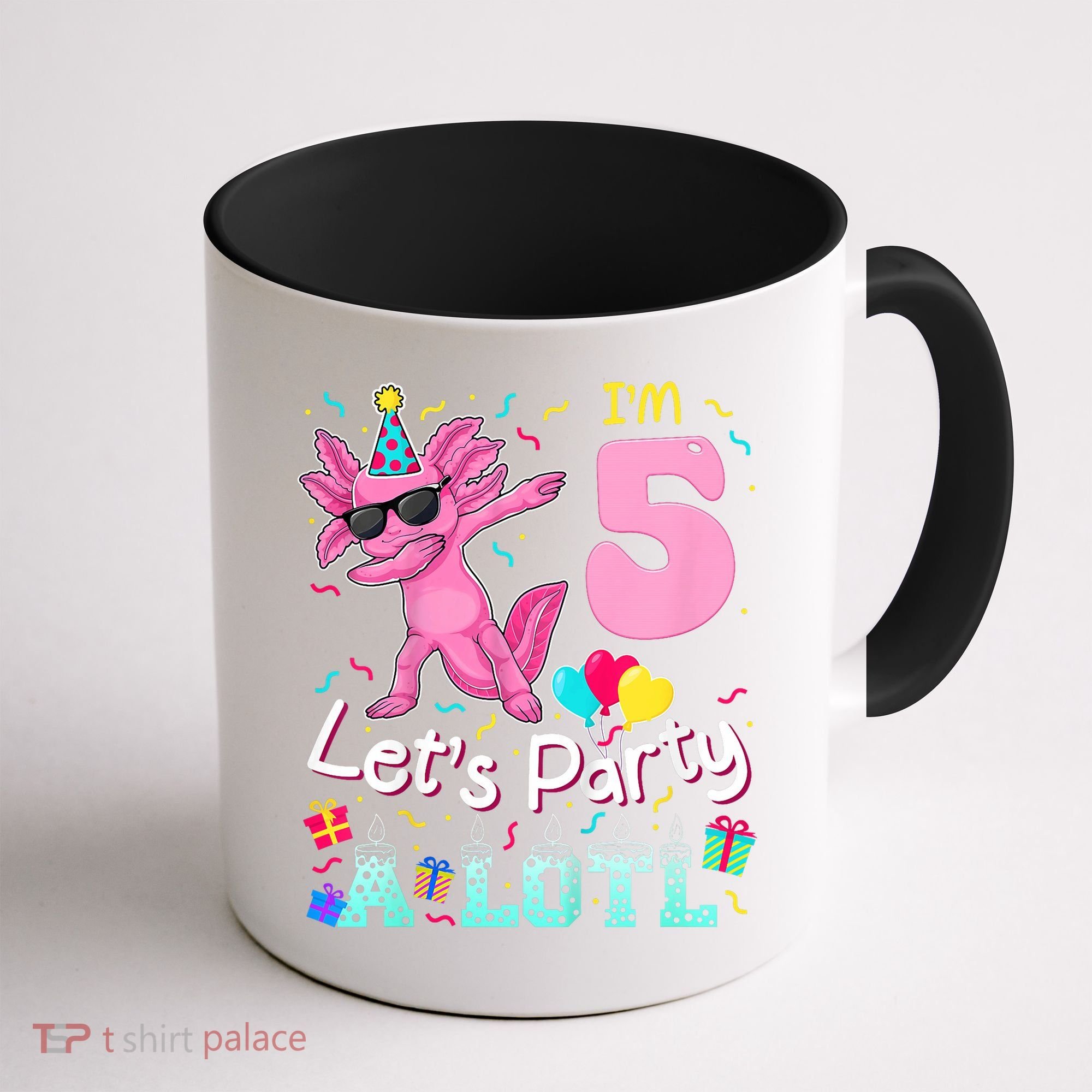 I'm 5 Let's Party A Lotl 5th Birthday Cute Axolotl Lovers Coffee Mug