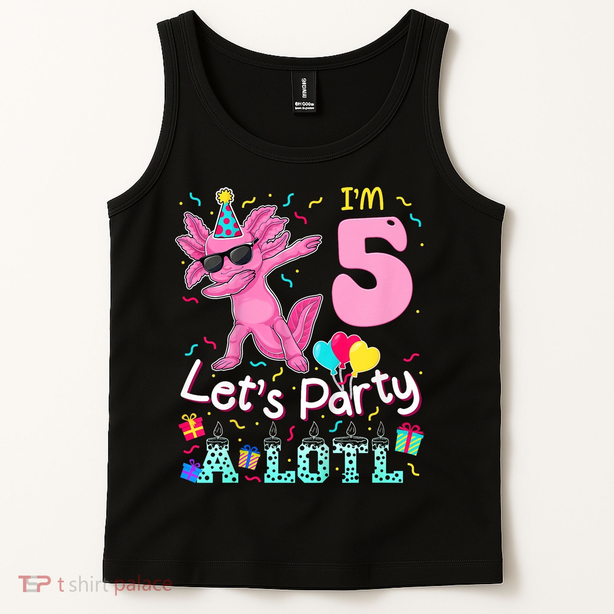 I'm 5 Let's Party A Lotl 5th Birthday Cute Axolotl Lovers Tank Top