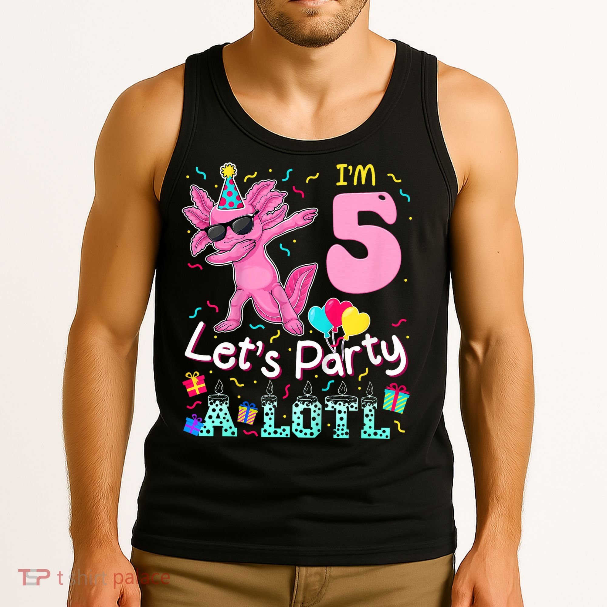 I'm 5 Let's Party A Lotl 5th Birthday Cute Axolotl Lovers Tank Top