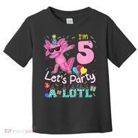 I'm 5 Let's Party A Lotl 5th Birthday Cute Axolotl Lovers Toddler T-Shirt thumb 0