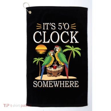 It's 5 O’Clock Somewhere Parrot Summer Beach Sunset Great Gift Golf Towel