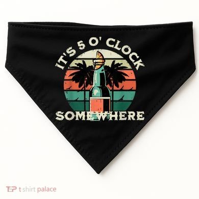 It's 5 O’clock Somewhere Summer Retro Sunset Drinking USA-Made Doggie Bandana