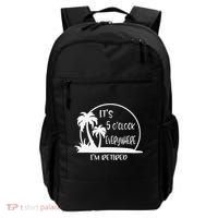 ItS 5 OClock Everywhere IM Retired Summer Vacation Funny Backpack thumb 0