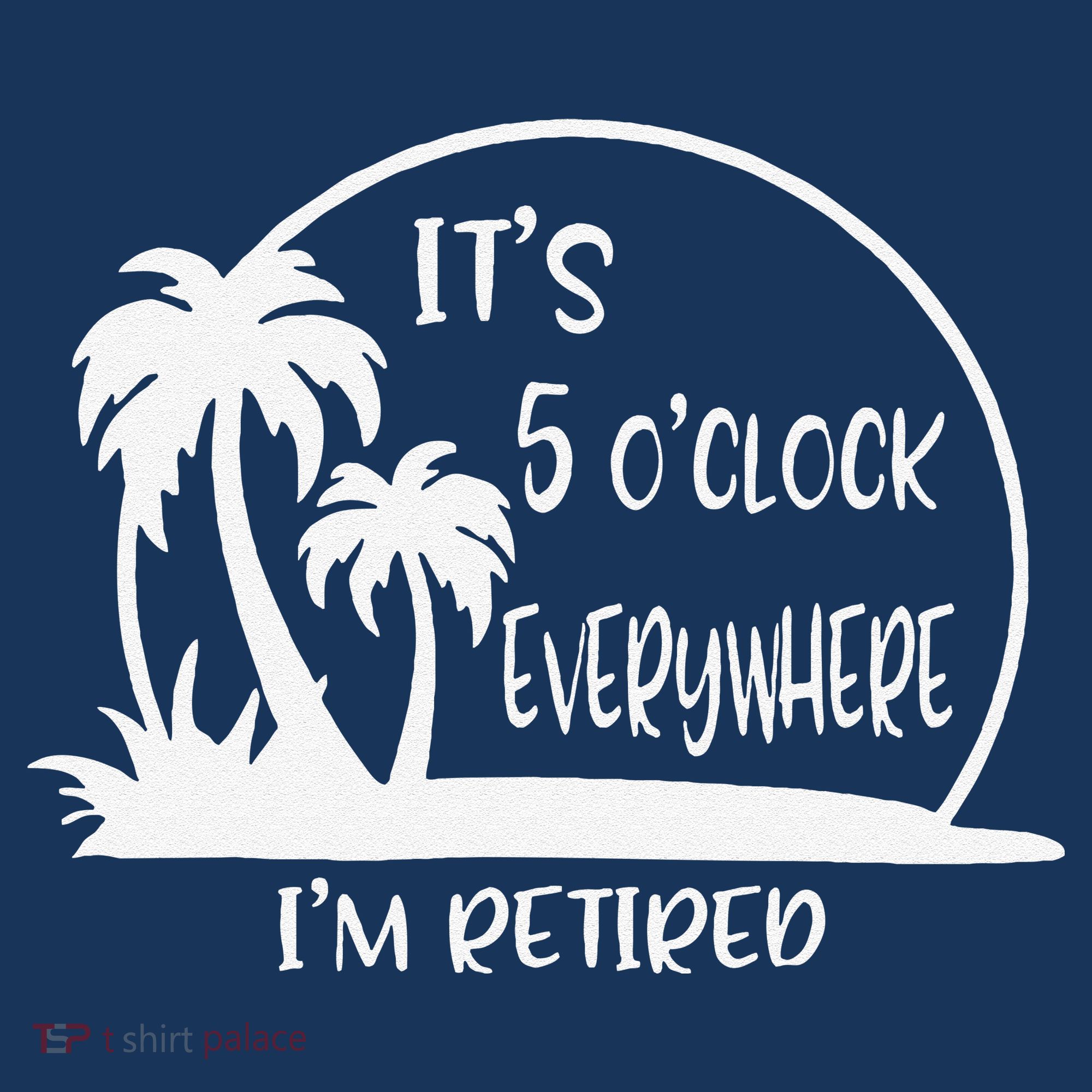 ItS 5 OClock Everywhere IM Retired Summer Vacation Funny Beanie