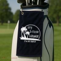 ItS 5 OClock Everywhere IM Retired Summer Vacation Funny Golf Towel thumb 2