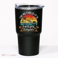 It's 5 O'Clock Everywhere I'm Retired summer Retirement Tumbler thumb 0