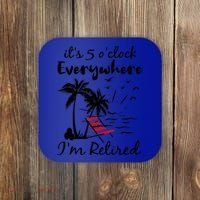 It's 5 O'Clock Everywhere I'm Retired Summer Coaster thumb 0
