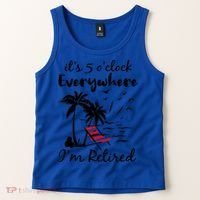 It's 5 O'Clock Everywhere I'm Retired Summer Tank Top thumb 2